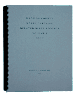 Madison County, North Carolina, Delayed Birth Records, Vol. I
