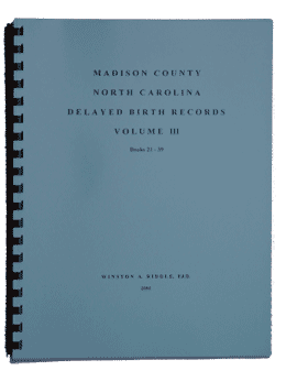 Madison County, North Carolina, Delayed Birth Records, Vol. III